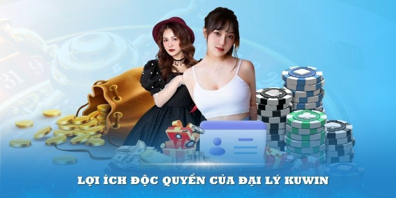 Lợi thế của việc là một đại lý Kuwin